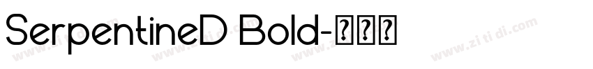 SerpentineD Bold字体转换